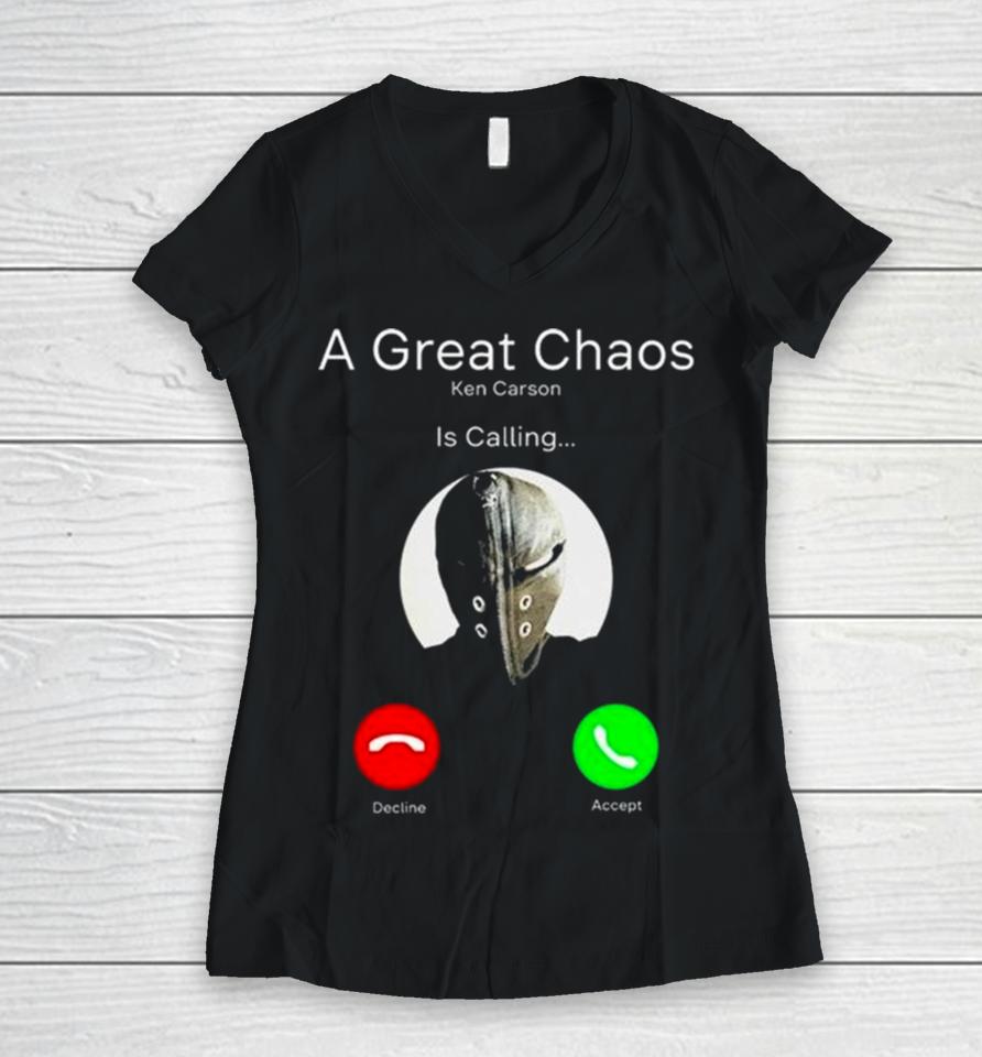 A Great Chaos Ken Is Calling Women V-Neck T-Shirt