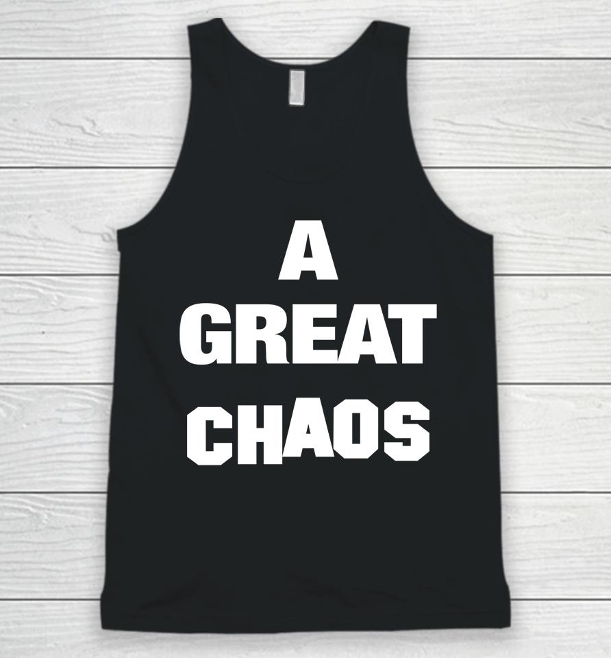 A Great Chaos Unisex Tank Top