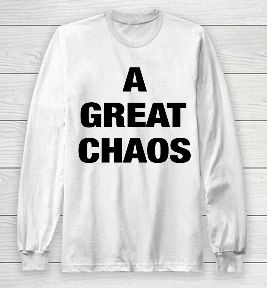 A Great Chaos White Long Sleeve T-Shirt