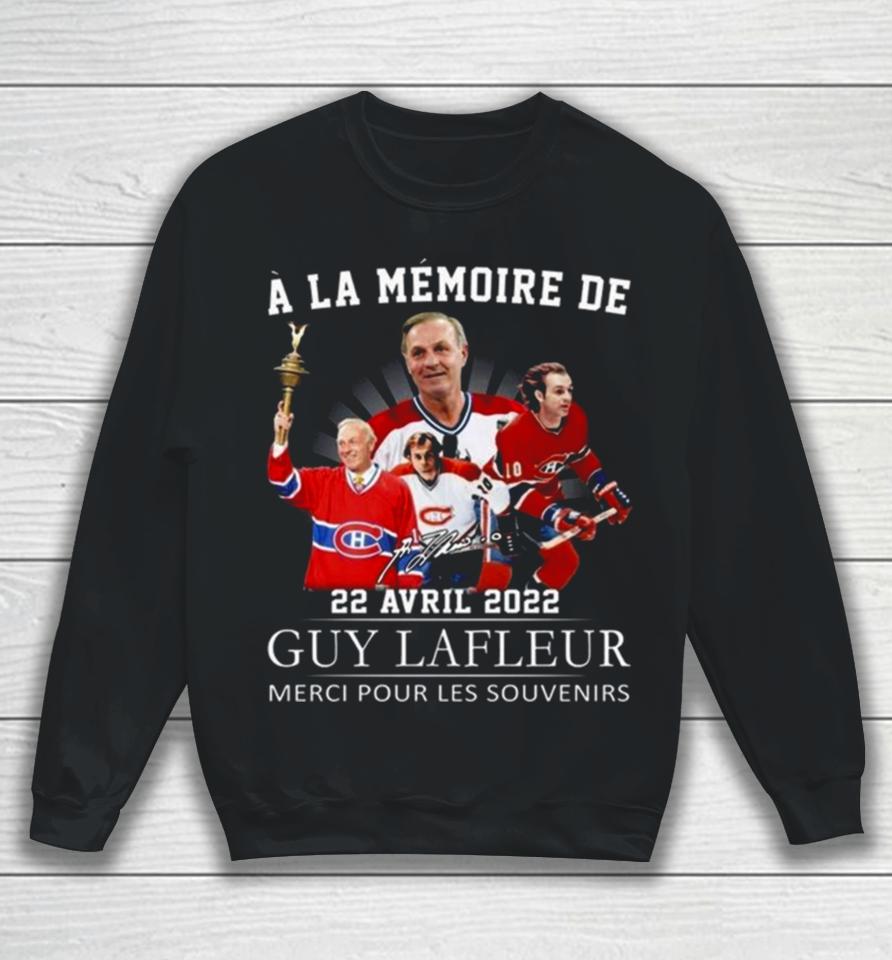 A La Memoire De 22 Avril 2022 Guy Lafleur Merci Pour Les Souvenirs Signature Sweatshirt