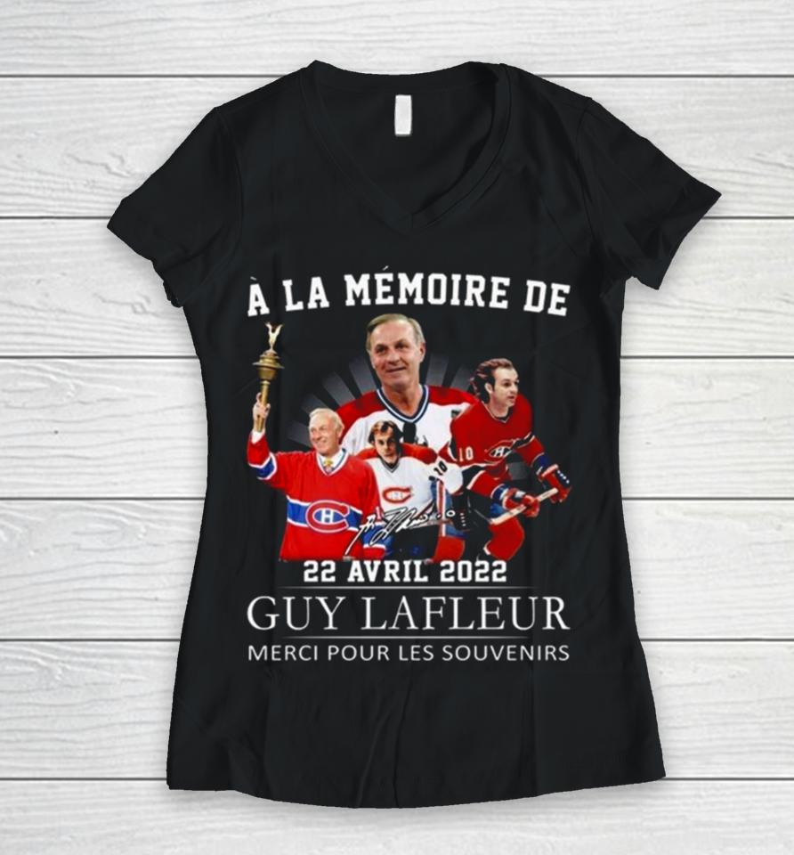 A La Memoire De 22 Avril 2022 Guy Lafleur Merci Pour Les Souvenirs Signature Women V-Neck T-Shirt
