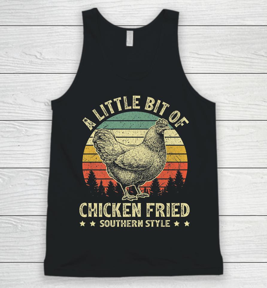 A Little Bit Of Chicken Fried Southern Fast Food Lover Unisex Tank Top