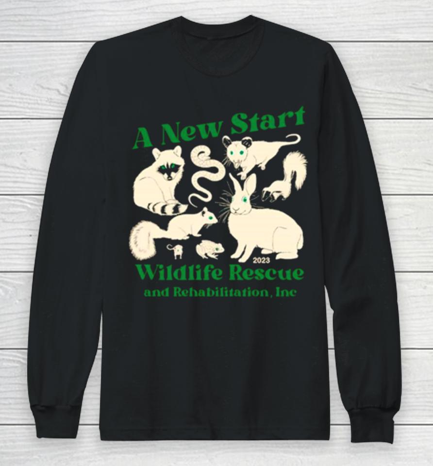 A New Start Wildlife Rescue And Rehabilitation Inc 2023 Long Sleeve T-Shirt