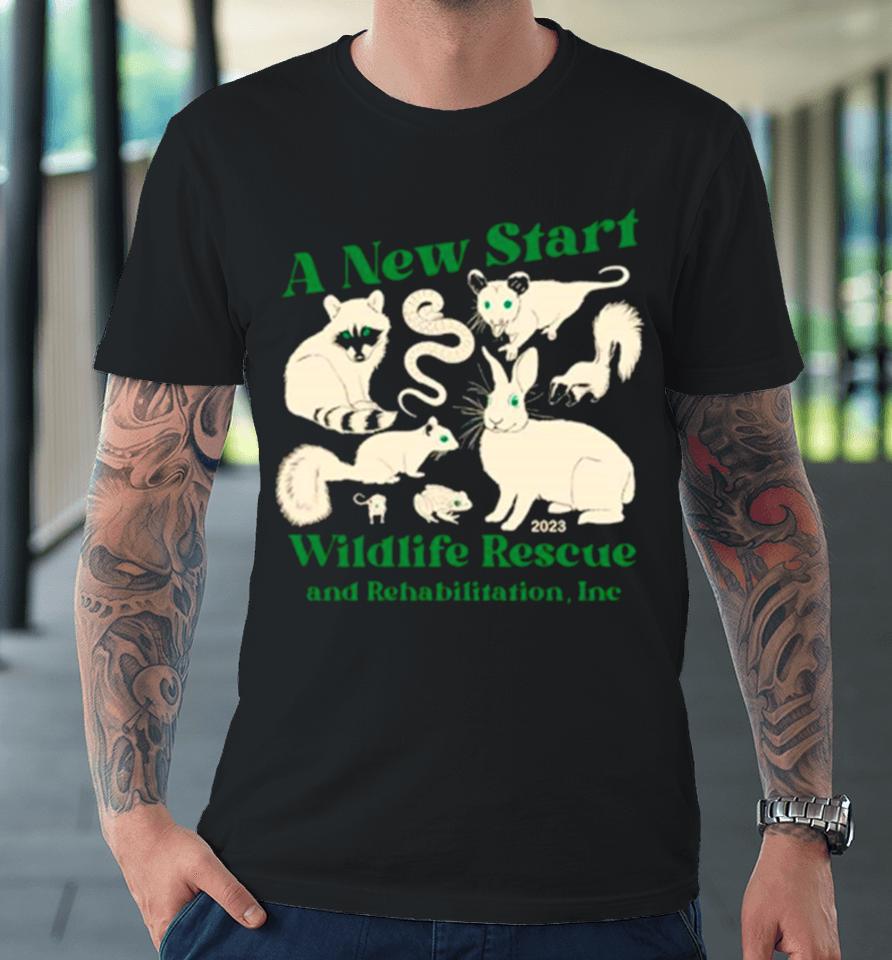 A New Start Wildlife Rescue And Rehabilitation Inc 2023 Premium T-Shirt