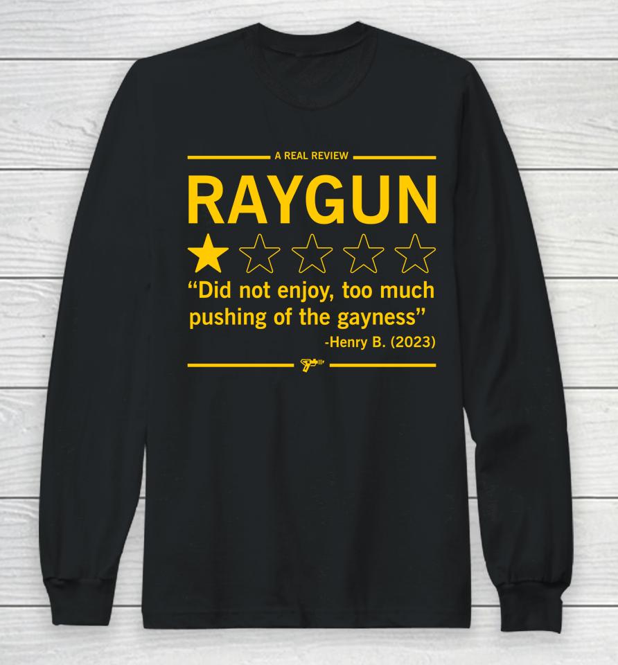 A Real Review Raygun Long Sleeve T-Shirt