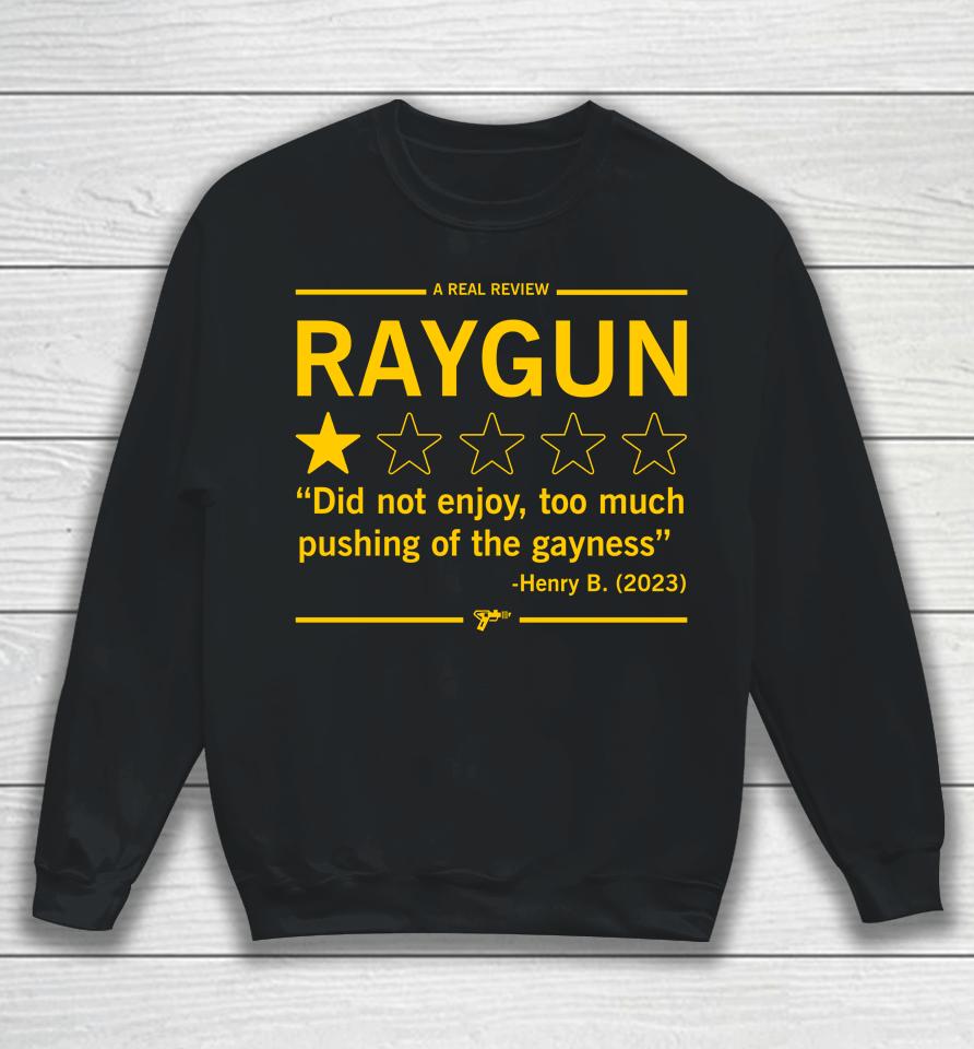 A Real Review Raygun Sweatshirt