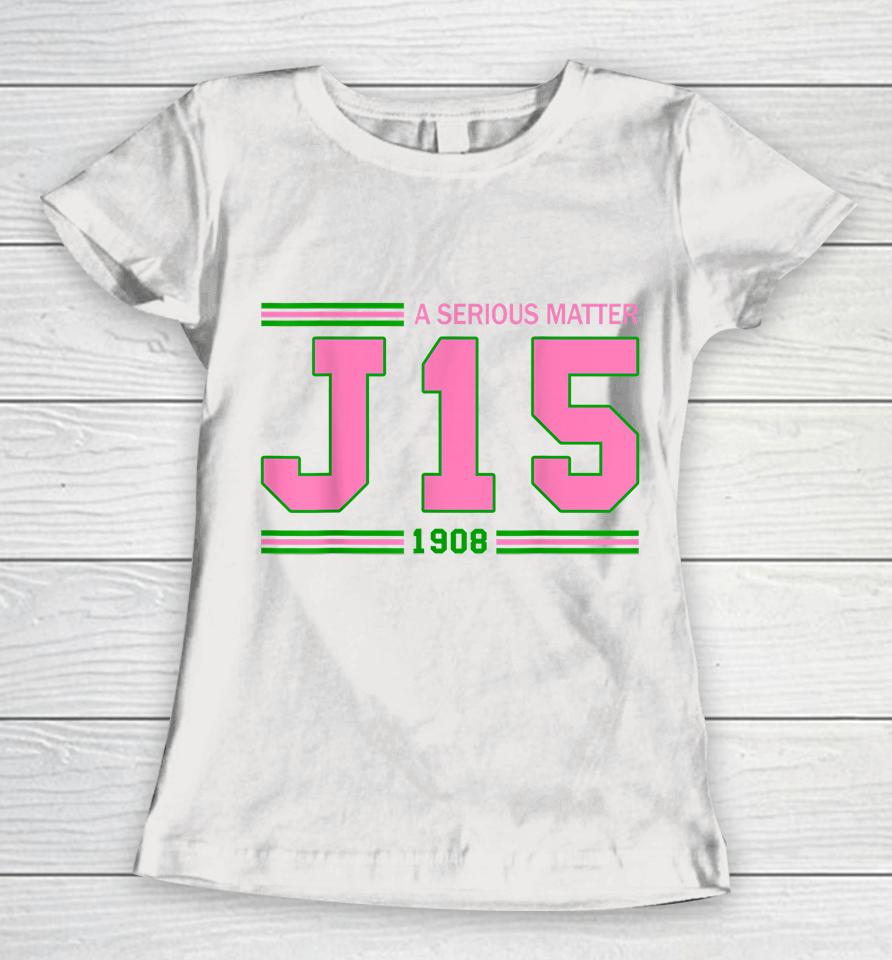 A Serious Matter J15 Founder's Day Aka Women T-Shirt
