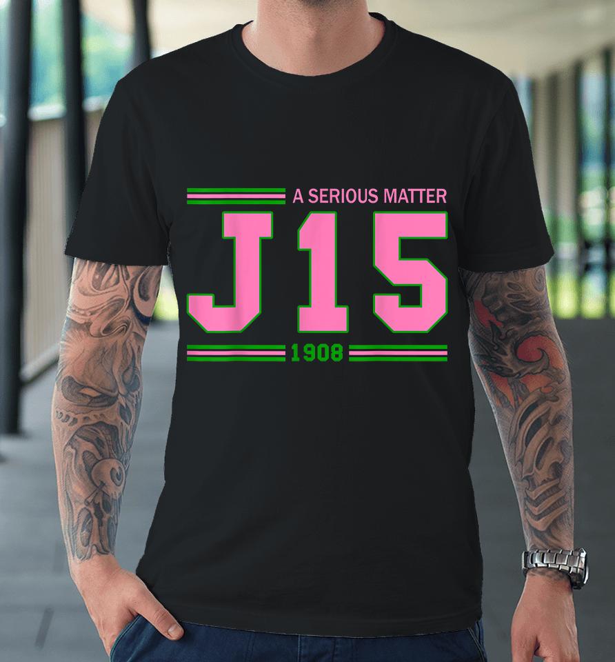 A Serious Matter J15 Founder's Day Pink And Green Aka Women Premium T-Shirt