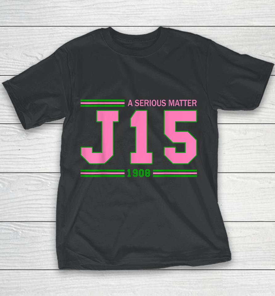 A Serious Matter J15 Founder's Day Pink And Green Aka Women Youth T-Shirt
