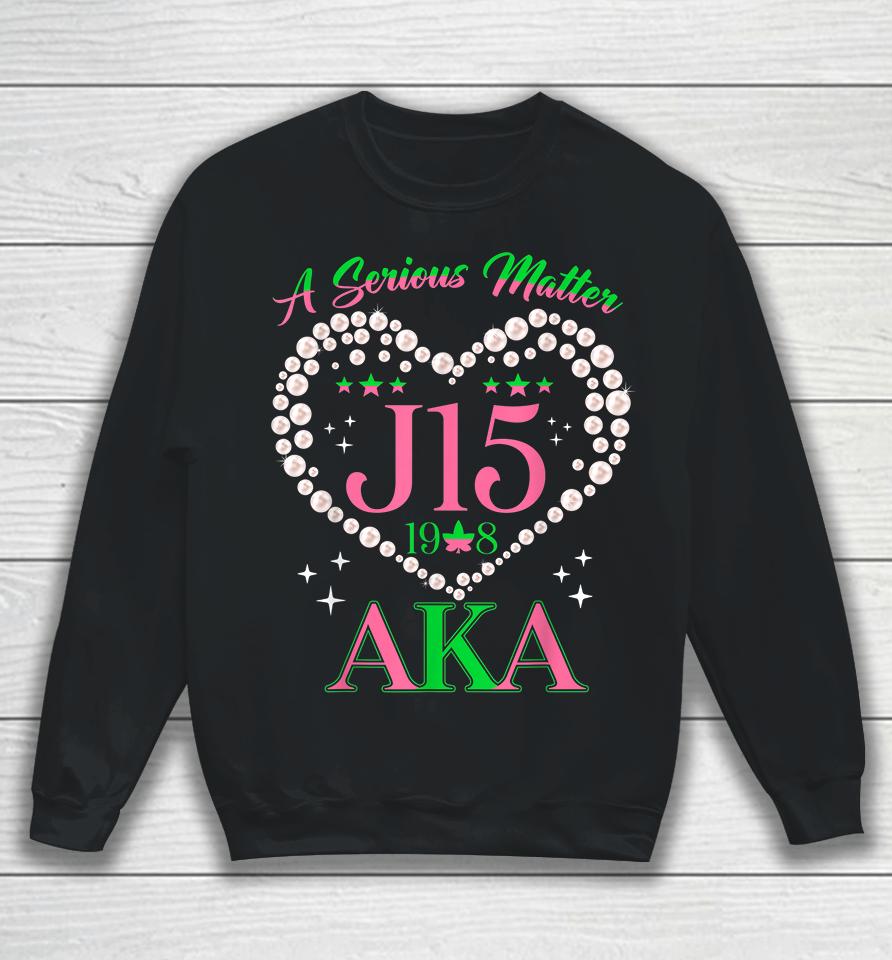A Serious Matter Pearl Heart J15 Founder's Day Aka Women Sweatshirt