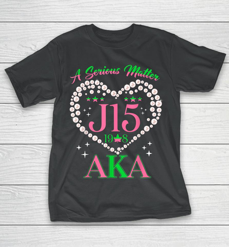 A Serious Matter Pearl Heart J15 Founder's Day Aka Women T-Shirt