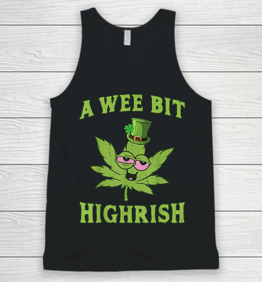 A Wee Bit Highrish Funny 420 Weed Marijuana St Patrick's Day Unisex Tank Top