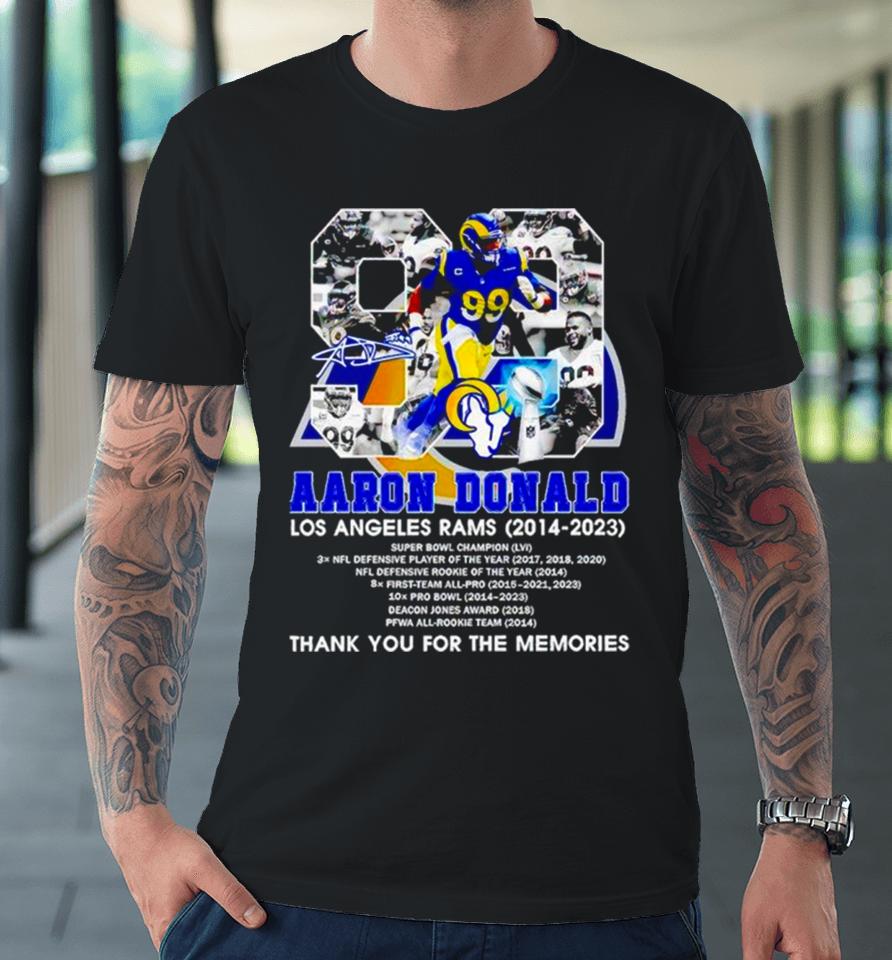 Aaron Donald Los Angeles Rams 2014 2023 Signature Thank You For The Memories Premium T-Shirt