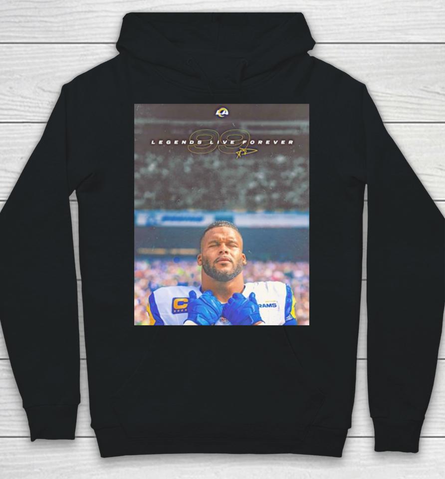 Aaron Donald Los Angeles Rams 99 Lengends Live Forever Hoodie