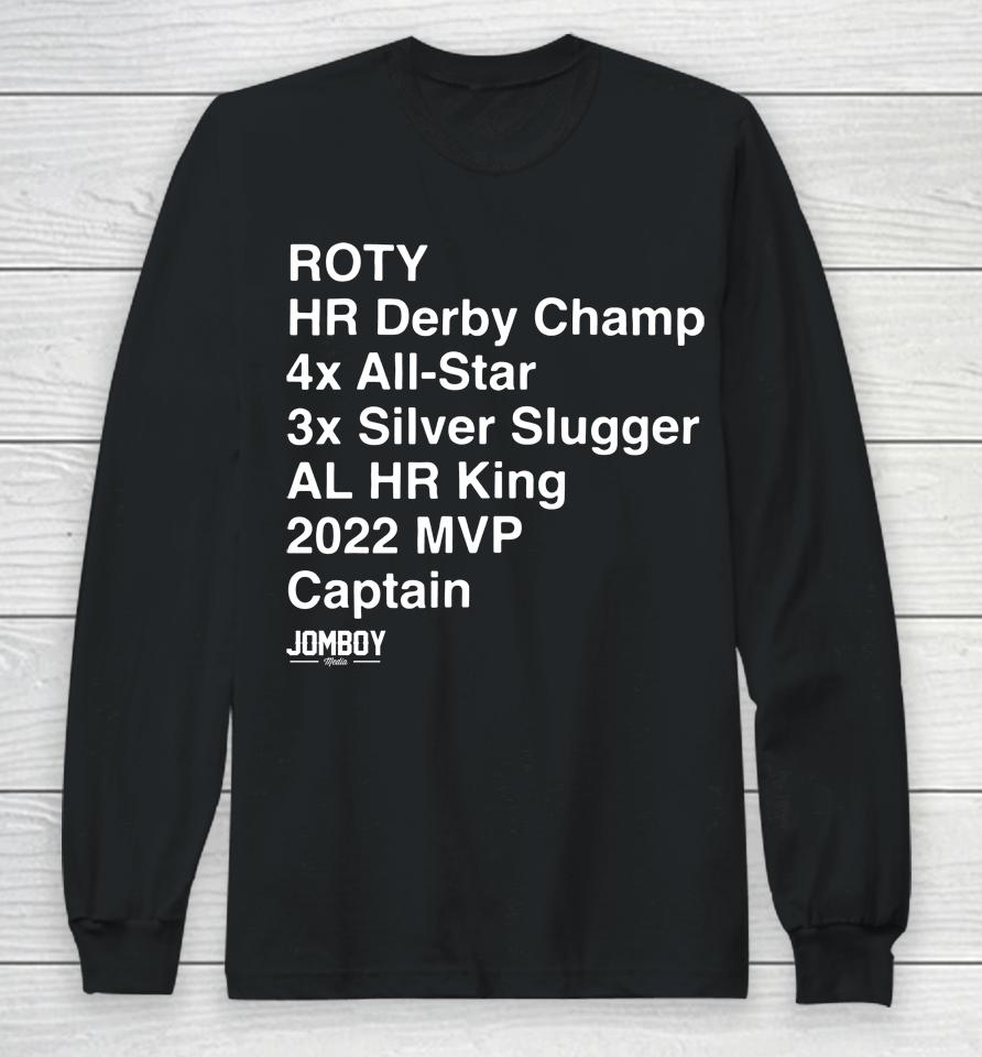 Aaron Judge Roty Hr Derby Champ 4X All Star 3X Silver Slugger Al Hr King 2022 Mvp Captain Long Sleeve T-Shirt
