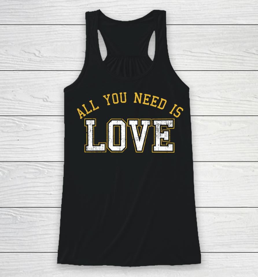 Aaron Nagler All You Need Is Love T Shirt Cheeseheadtv Racerback Tank