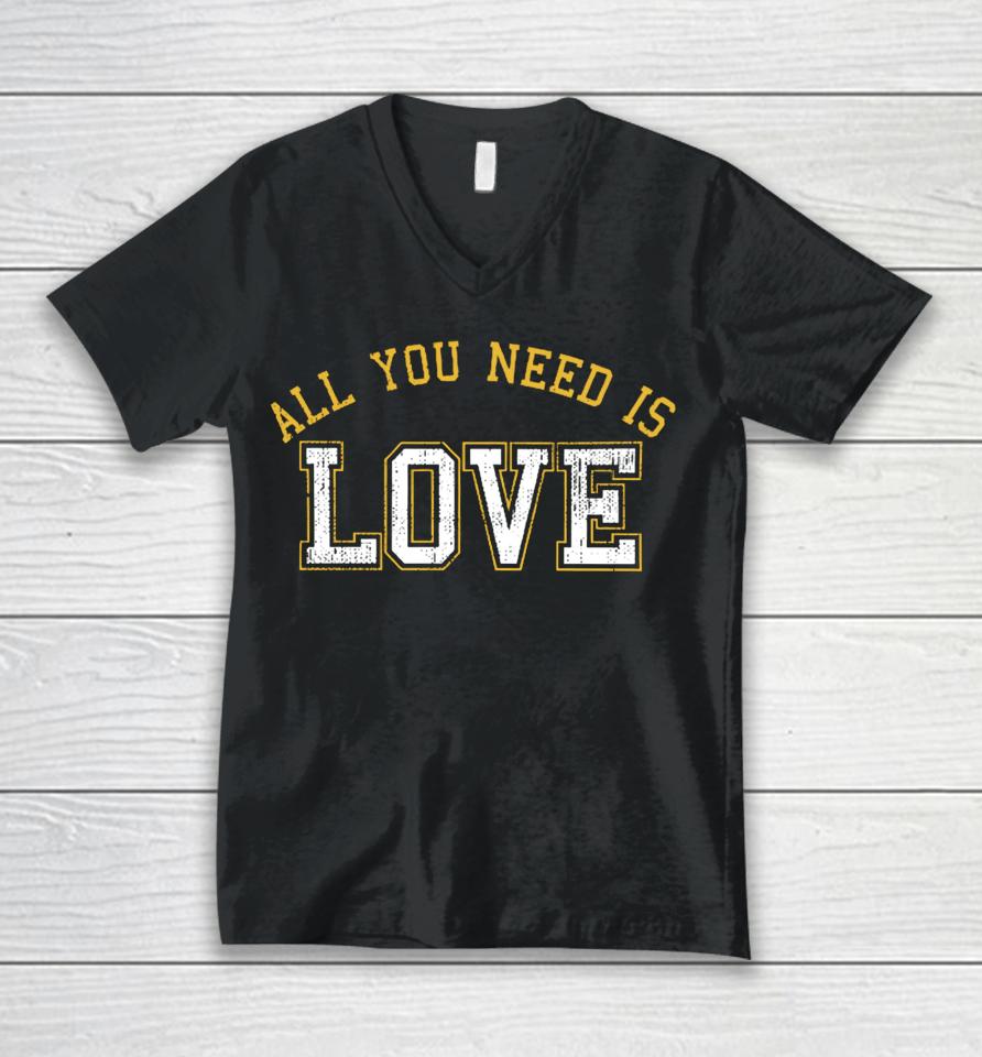 Aaron Nagler All You Need Is Love T Shirt Cheeseheadtv Unisex V-Neck T-Shirt