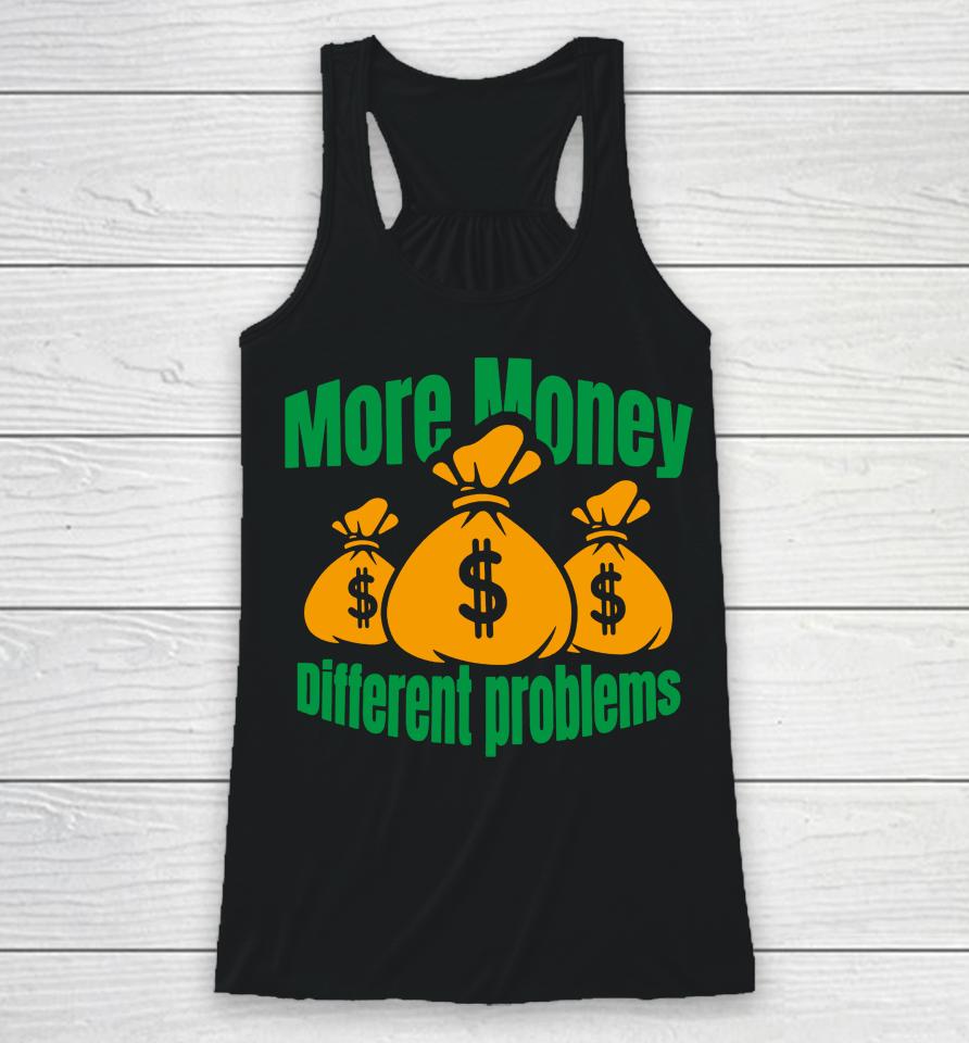Aba And Preach Merch More Money Different Problem Racerback Tank