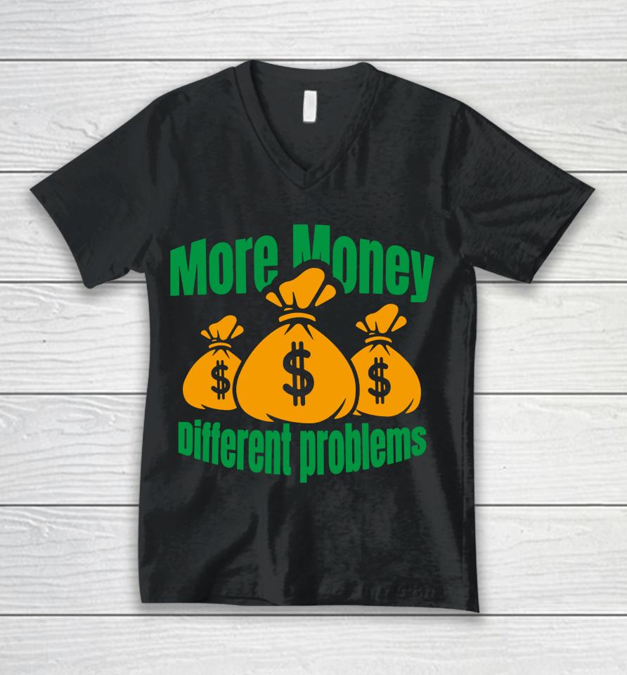 Aba And Preach Merch More Money Different Problem Unisex V-Neck T-Shirt