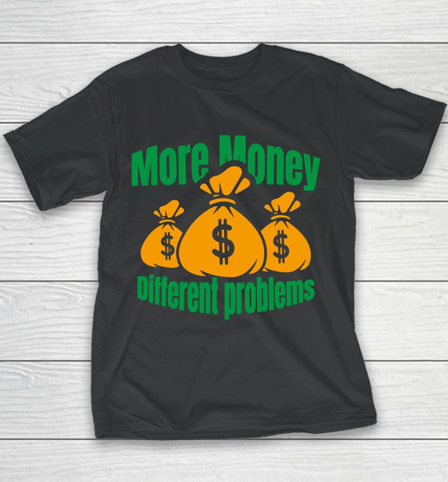 Aba And Preach Merch More Money Different Problem Youth T-Shirt