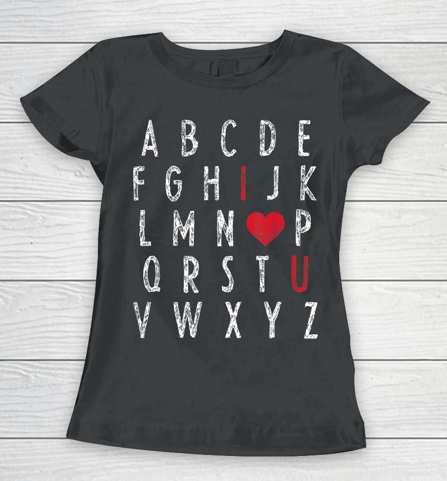 Abc Alphabet I Love You English Teacher Valentines Day Women T-Shirt
