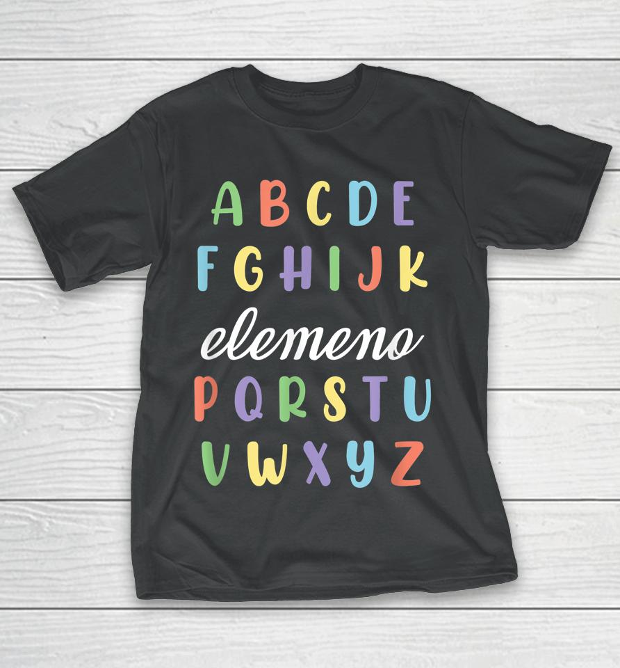 Abc Elemeno Kindergarten Teacher Cute Gifts Back To School T-Shirt
