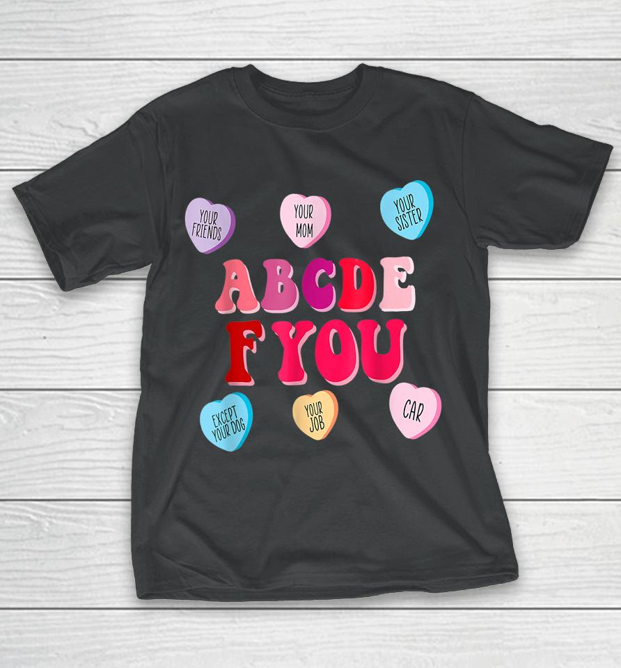 Abcdefu Hearts Funny Valentine's Day T-Shirt