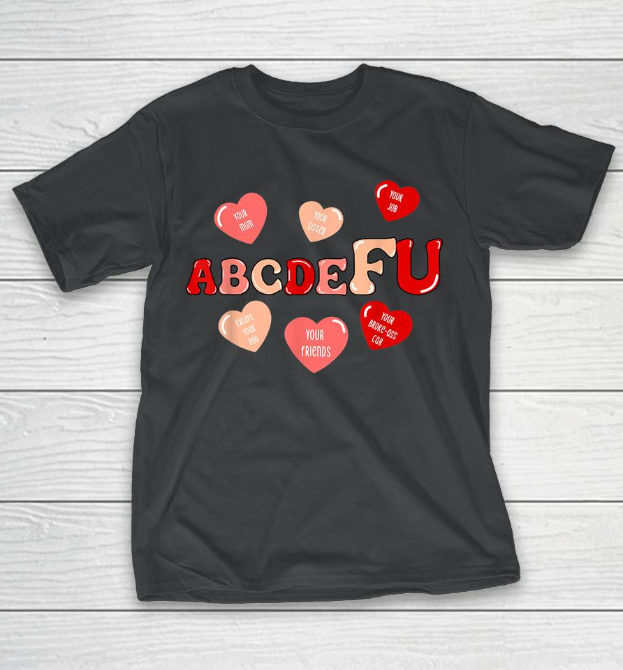 Abcdefu Retro Funny Heart Valentine's Day T-Shirt
