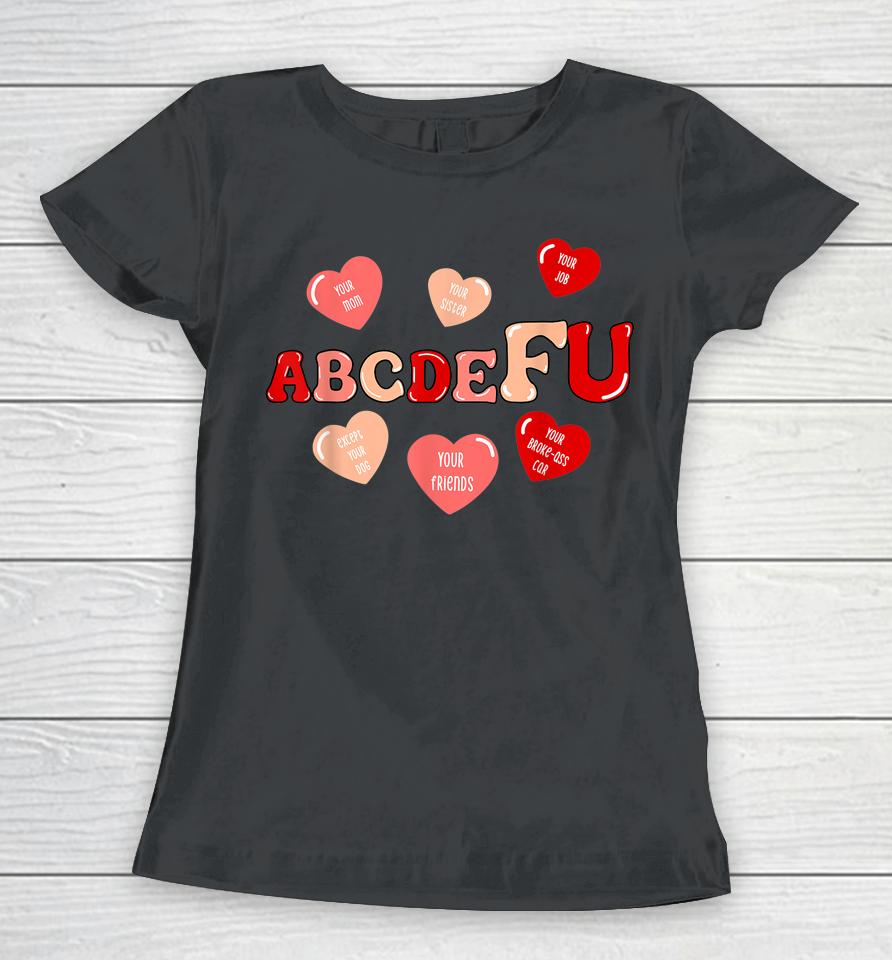 Abcdefu Retro Funny Heart Valentine's Day Women T-Shirt
