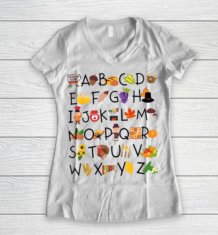 Abcs Learning Kindergarten Teacher Thanksgiving Alphabet Women V-Neck T-Shirt