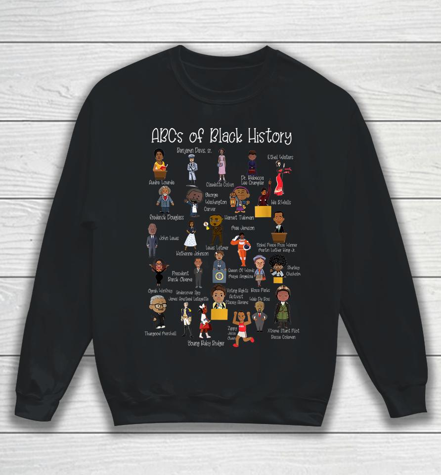 Abcs Of Black History Month Pride Women Men Teacher Gift Sweatshirt