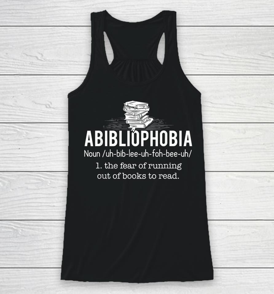 Abibliophobia Definition Racerback Tank