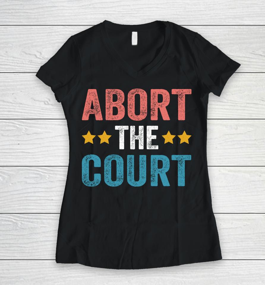 Abort The Court 4Th Of July Women V-Neck T-Shirt
