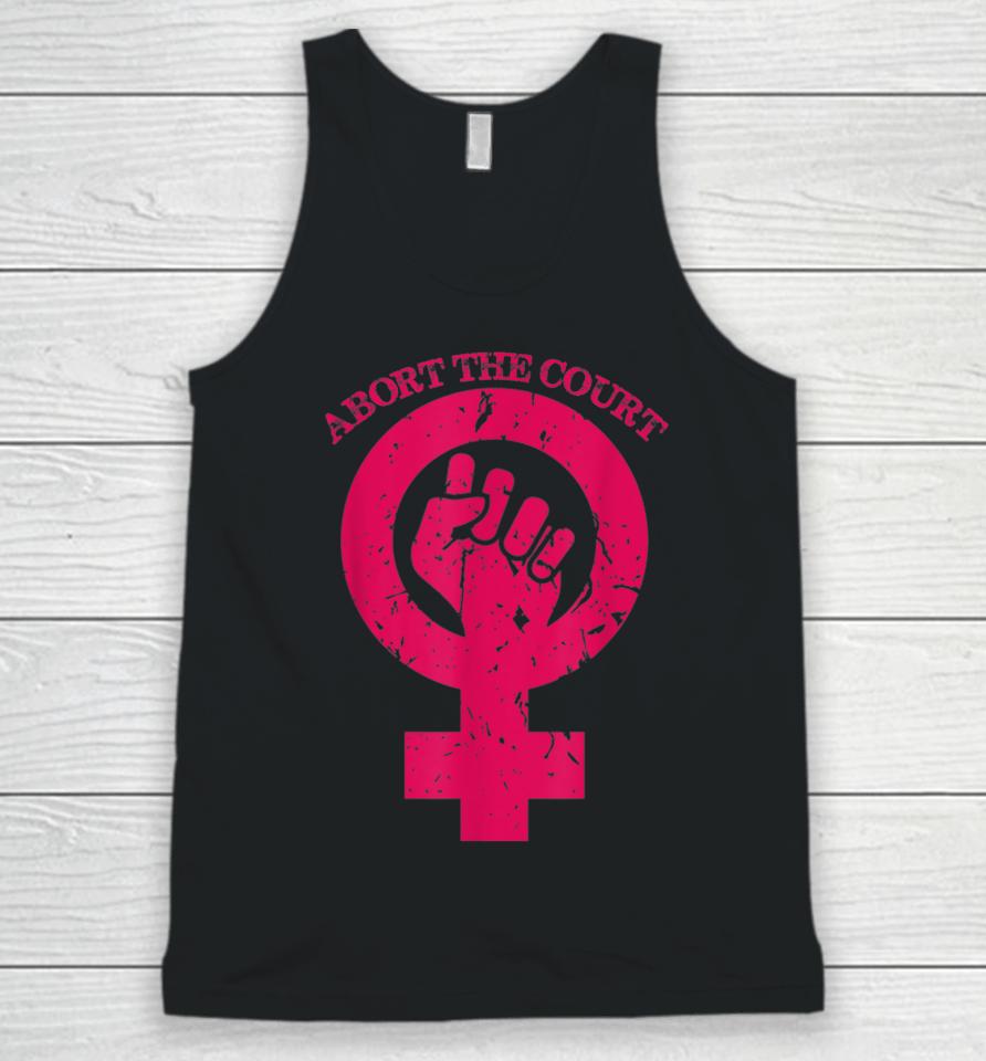 Abort The Court Women's Reproductive Rights Unisex Tank Top