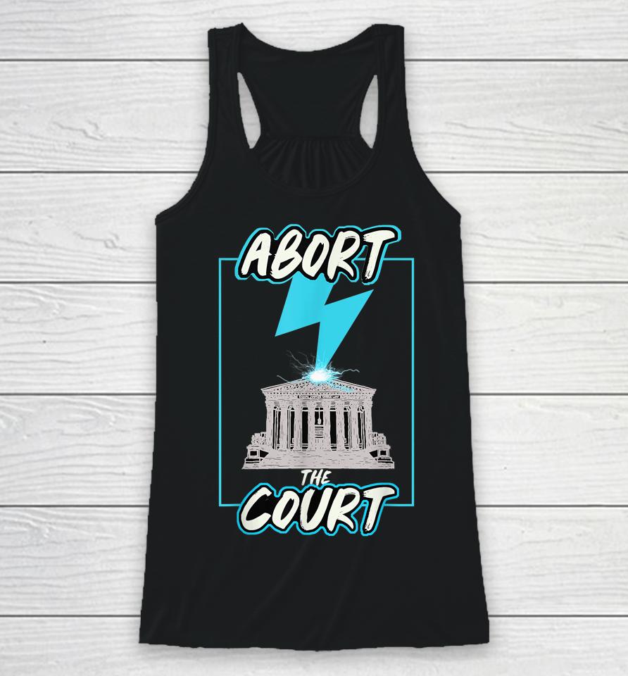 Abort The Supreme Court Racerback Tank