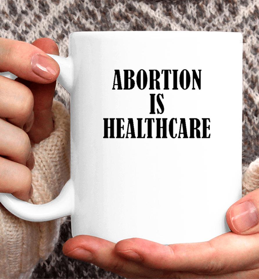 Abortion Is Healthcare Art Coffee Mug