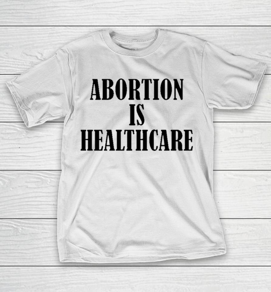 Abortion Is Healthcare Art T-Shirt