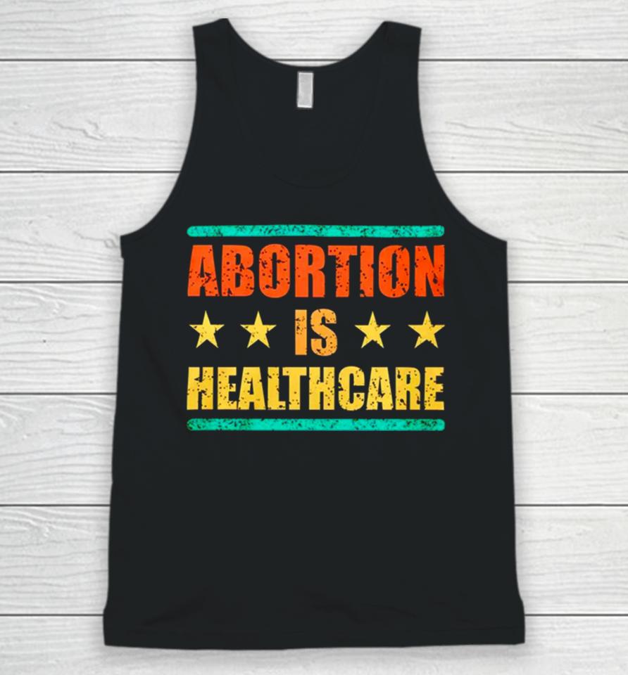 Abortion Is Healthcare Unisex Tank Top