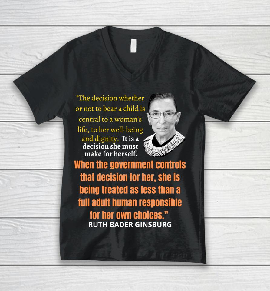 Abortion Pro Choice And Justice Rbg Ruth Bader Ginsburg Unisex V-Neck T-Shirt