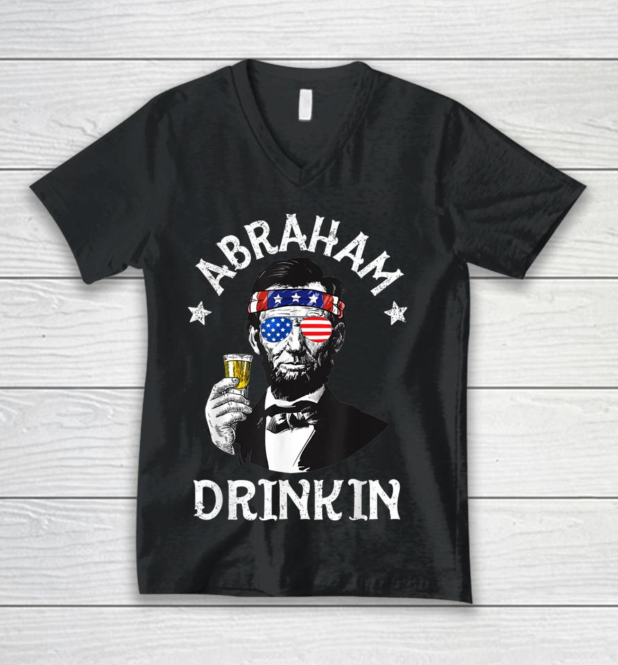 Abraham Drinkin 4Th Of July Shirt Abe Lincoln Unisex V-Neck T-Shirt