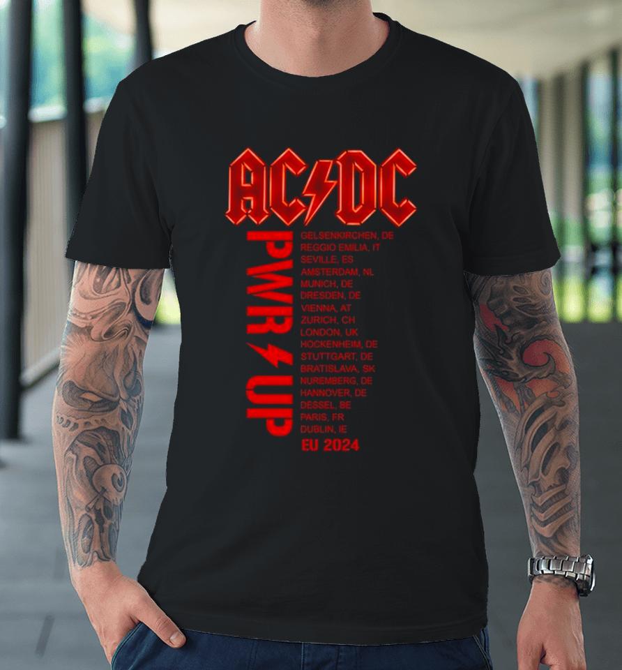 Ac Dc Band Power Up European Tour 2024 Premium T-Shirt