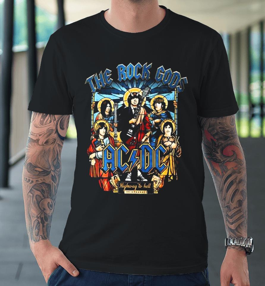 Ac Dc The Rock Gods Fan Love Highway To Hell Premium T-Shirt