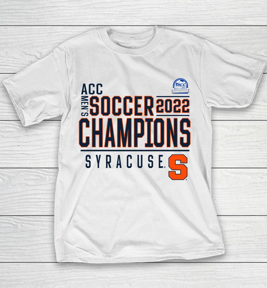Acc Men's Soccer Champions Syracuse Orange 2022 Youth T-Shirt