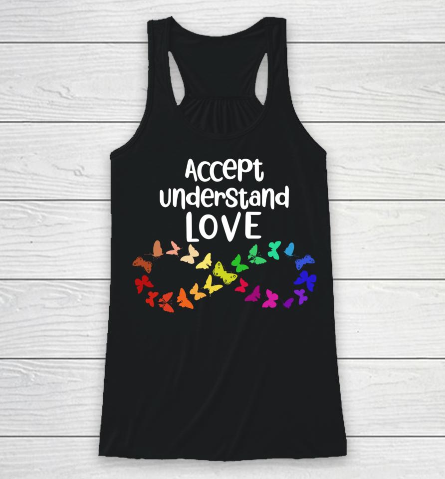 Accept Understand Love Neurodiversity Infinity Autism Racerback Tank
