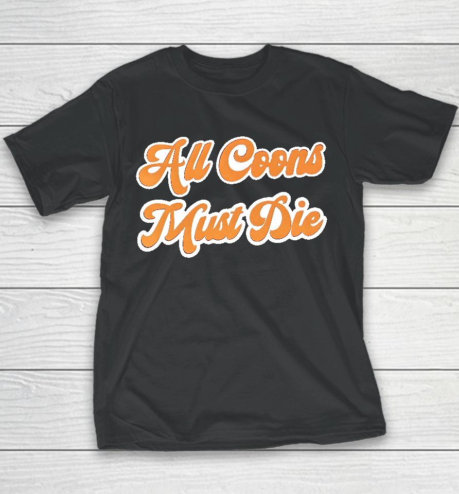 Acmd All Coons Must Die Youth T-Shirt