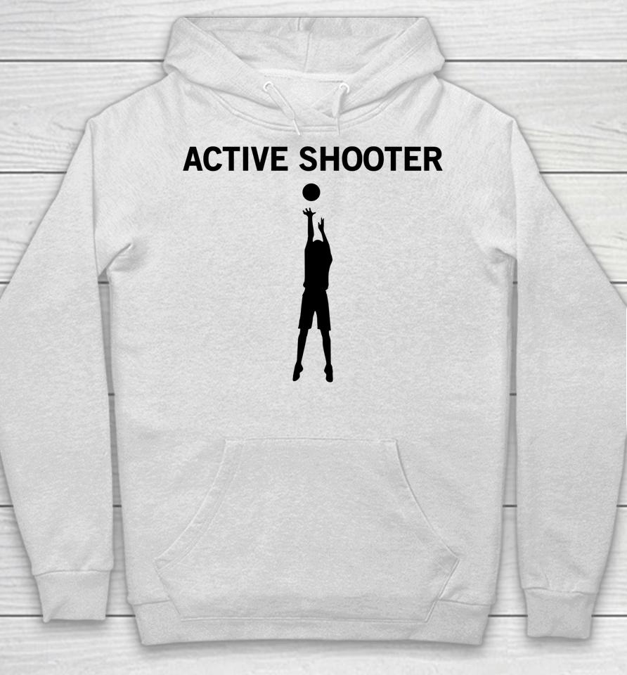 Active Shooter Basketball Lovers Hoodie