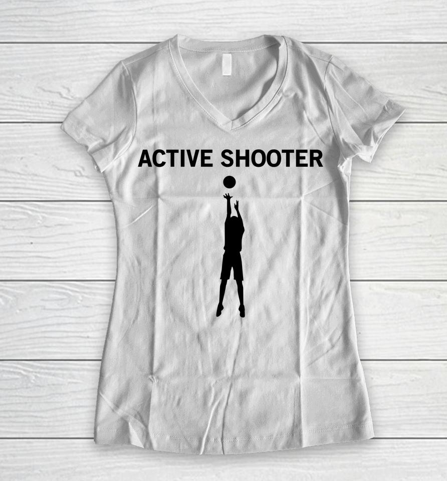 Active Shooter Basketball Lovers Women V-Neck T-Shirt