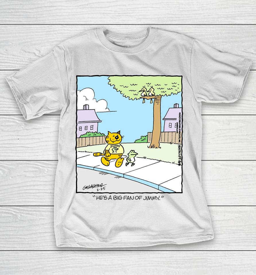 Actual Heathcliff Comics He's A Big Fan Of Fimmy T-Shirt