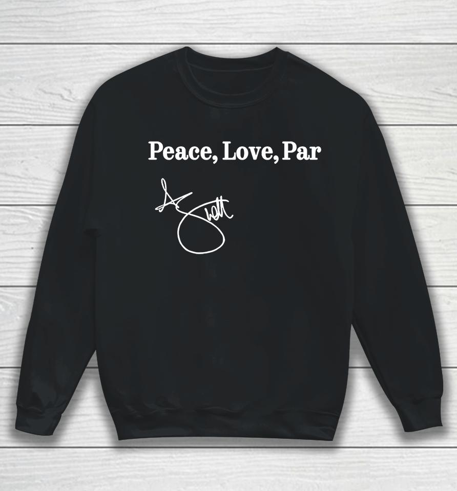 Adam Scott Peace Love Par Sweatshirt