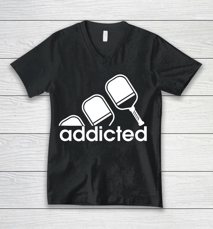 Addicted Pickleball Player Unisex V-Neck T-Shirt